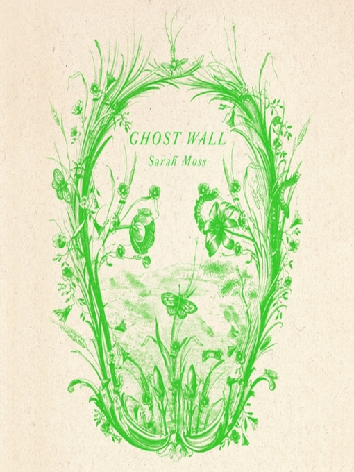 Title details for Ghost Wall by Sarah Moss - Available